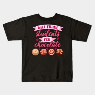 Will Trade Students For Chocolate Valentine Teacher Funny Kids T-Shirt